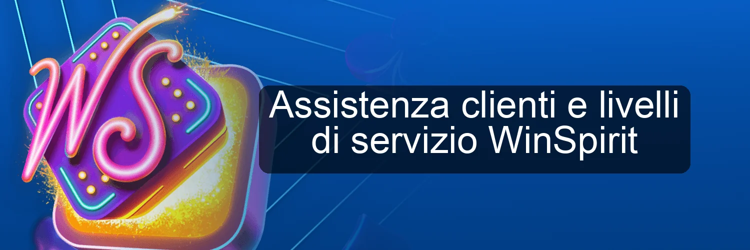 Assistenza clienti e livelli di servizio WinSpirit